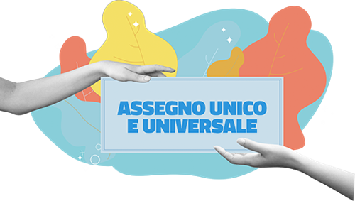 Assegno Unico Universale.